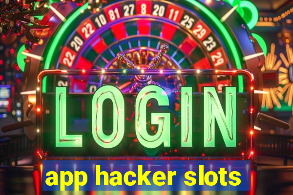 app hacker slots